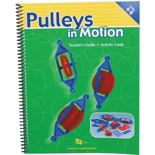 Pulleys in Motion Teacher's Guide